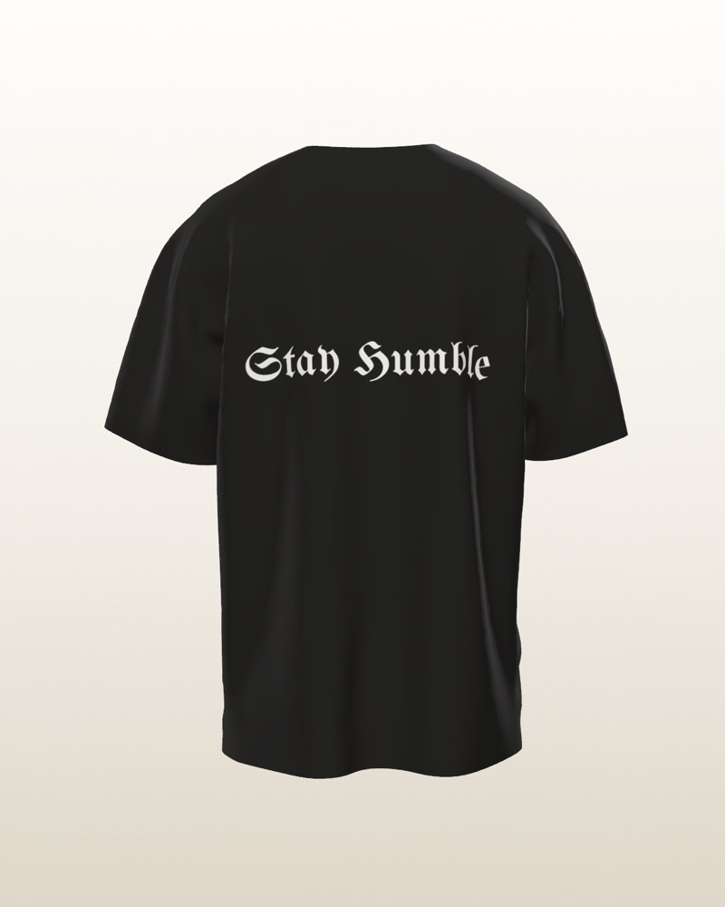 The back of the black tee with Stay Humble lettering